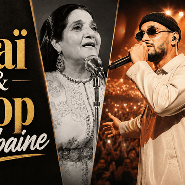 L'évolution du Raï et de la Pop urbaine : De Cheikha Rimitti à Soolking et DJ Snake