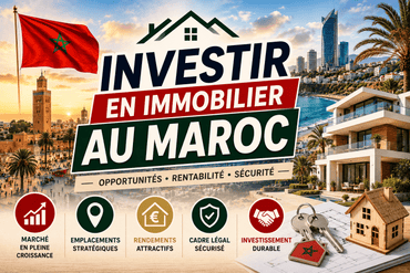 Investir en immobilier au Maroc
