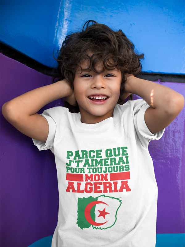Parce que j't'aimerai pour toujours mon Algeria - Enfant - Maghreb Souk