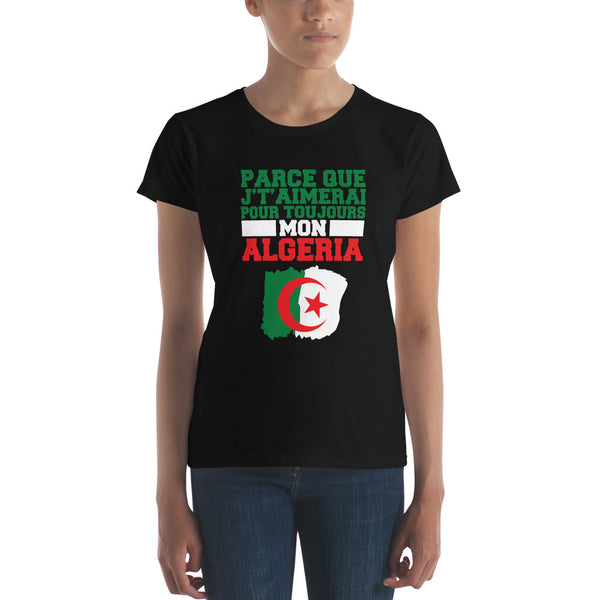 T-shirt Soolking Je t'aimerai pour toujours mon Algeria - Maghreb Souk